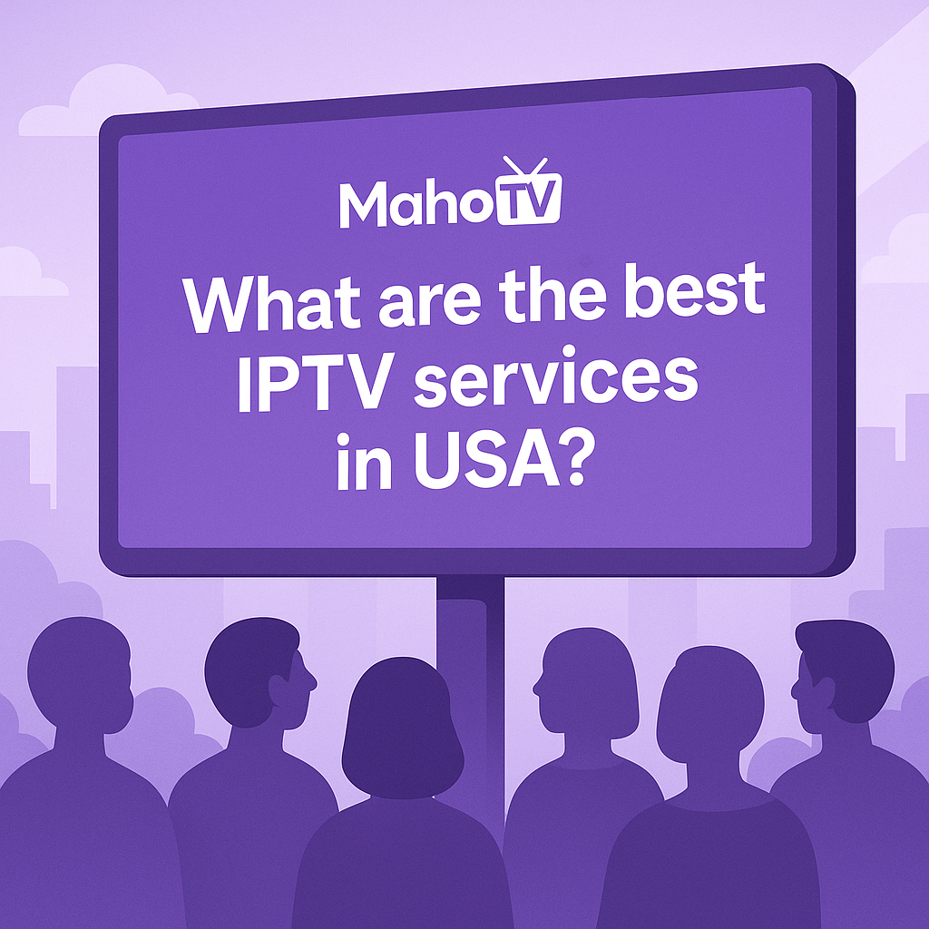Best IPTV Services in USA